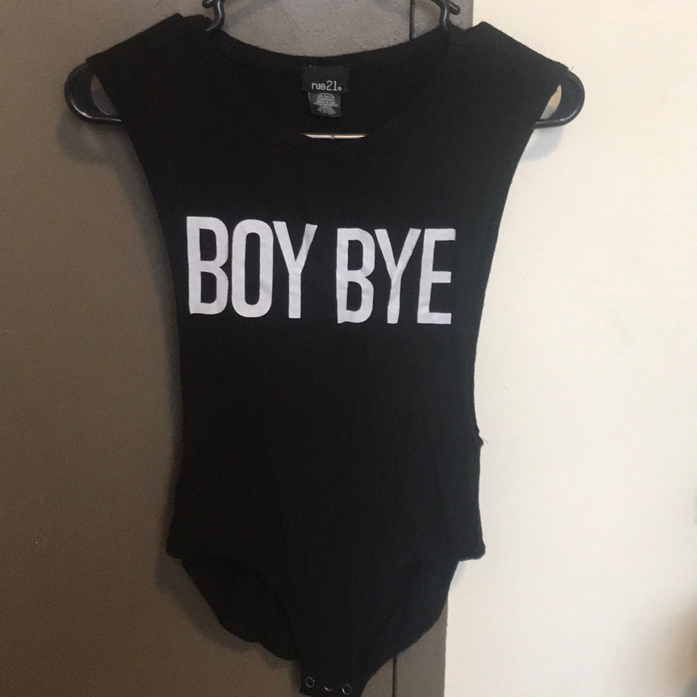 “Boy Bye” body suit with slits down the sides.